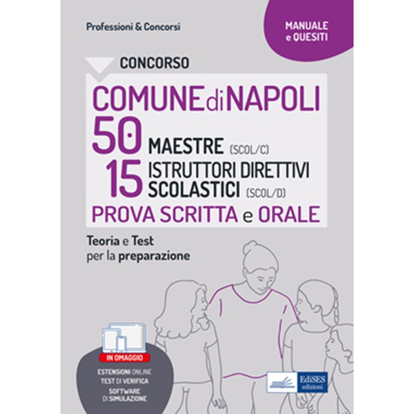Concorso comune di Napoli 50 maestre (scol/c) 15 istruttori direttivi scolastici (scol/d) prova scritta e orale Secondaria di I e II grado - Librerie.coop Concorso comune di Napoli 50 maestre (scol/c) 15 istruttori direttivi scolastici (scol/d) prova scritta e orale Secondaria di I e II grado - Librerie.coop