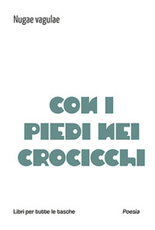 Con i piedi nei crocicchi - Librerie.coop