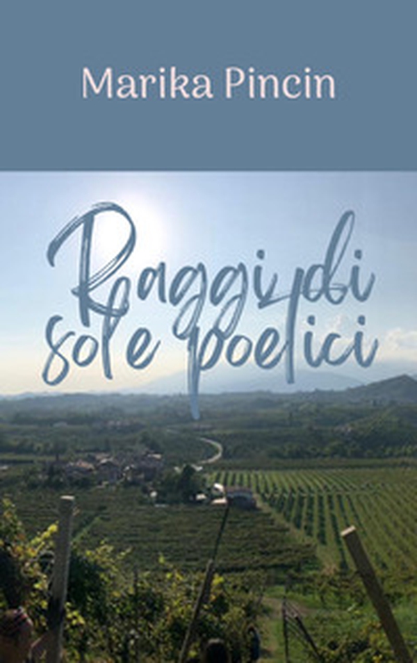 Raggi di sole poetici - Librerie.coop Raggi di sole poetici - Librerie.coop