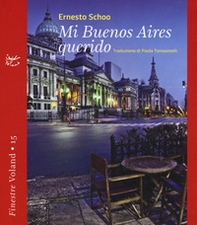 Mi Buenos Aires querido - Librerie.coop