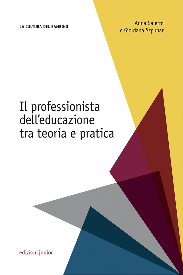 Il professionista dell'educazione tra teoria e pratica - Librerie.coop Il professionista dell'educazione tra teoria e pratica - Librerie.coop