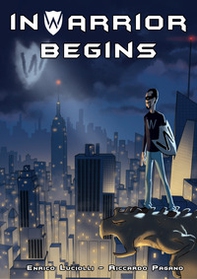 inWarrior begins. inWarrior comics - Librerie.coop inWarrior begins. inWarrior comics - Librerie.coop