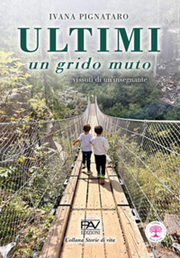 Ultimi. Un grido muto. Vissuti di un'insegnante - Librerie.coop Ultimi. Un grido muto. Vissuti di un'insegnante - Librerie.coop
