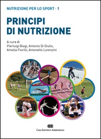Principi di nutrizione. Nutrizione per lo sport - Vol. 1 - Librerie.coop