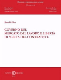 Governo del mercato del lavoro e libertà di scelta del contraente - Librerie.coop