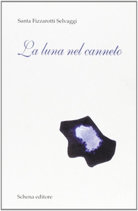 La luna nel canneto - Librerie.coop La luna nel canneto - Librerie.coop