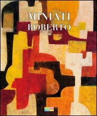 Miniati Roberto. Oltre l'invisibile - Librerie.coop