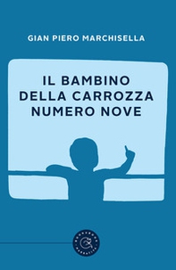 Il bambino della carrozza numero nove - Librerie.coop