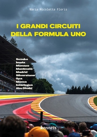 I grandi circuiti della Formula Uno - Librerie.coop