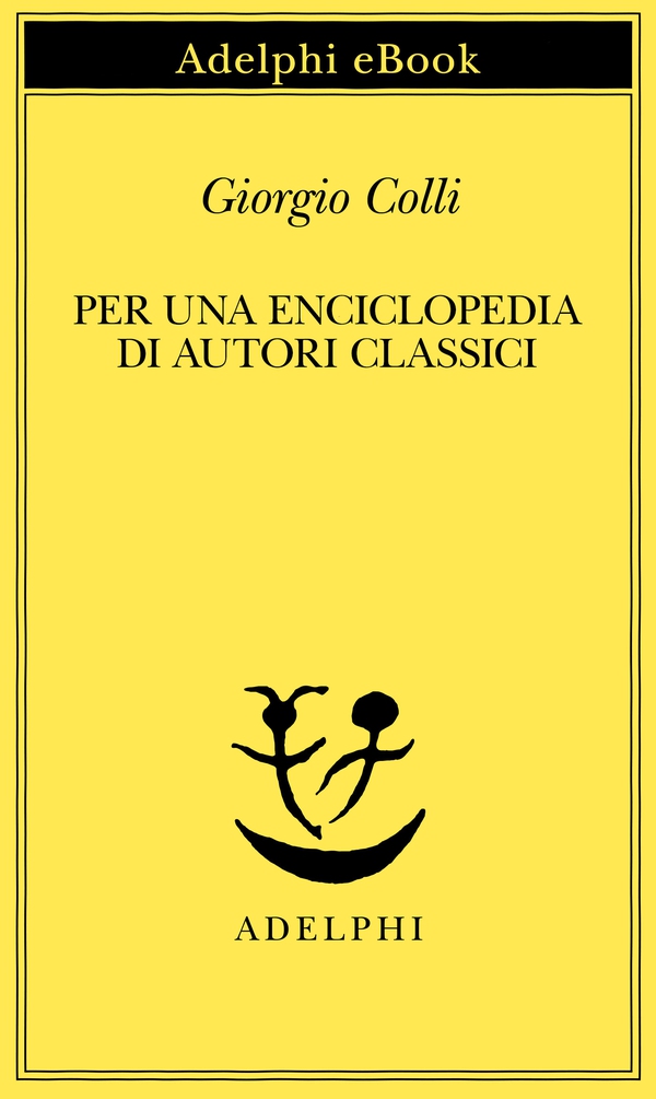 Per una enciclopedia di autori classici - Librerie.coop Per una enciclopedia di autori classici - Librerie.coop