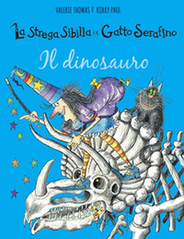 Il dinosauro. La strega Sibilla e il gatto Serafino - Librerie.coop Il dinosauro. La strega Sibilla e il gatto Serafino - Librerie.coop