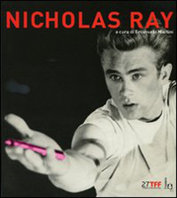 Nicholas Ray - Librerie.coop Nicholas Ray - Librerie.coop