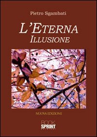 L'eterna illusione - Librerie.coop