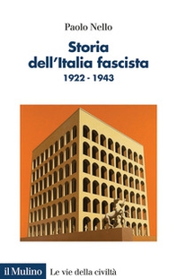 Storia dell'Italia fascista. 1922-1943 - Librerie.coop
