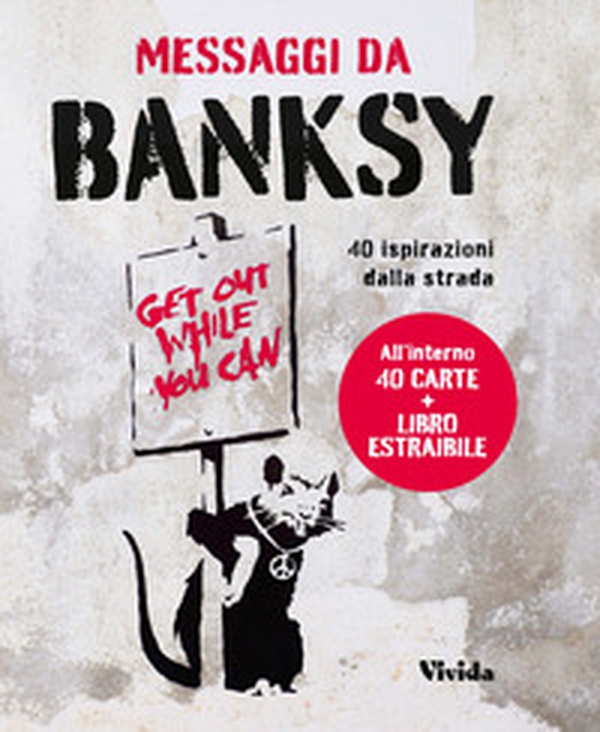 Messaggi da Banksy. 40 ispirazioni dalla strada. Oracolo - Librerie.coop Messaggi da Banksy. 40 ispirazioni dalla strada. Oracolo - Librerie.coop