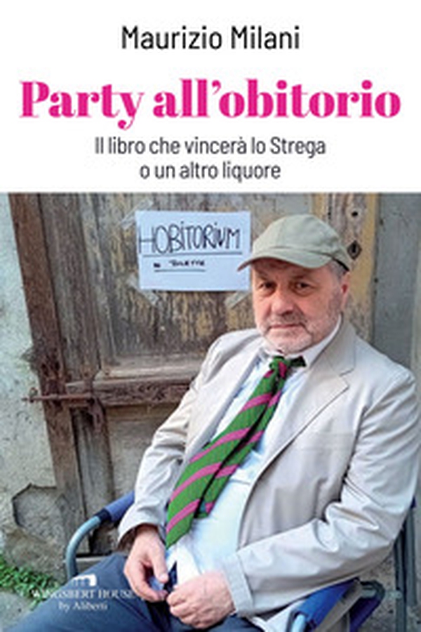 Party all'obitorio. Il libro che vincerà lo Strega o un altro liquore - Librerie.coop Party all'obitorio. Il libro che vincerà lo Strega o un altro liquore - Librerie.coop