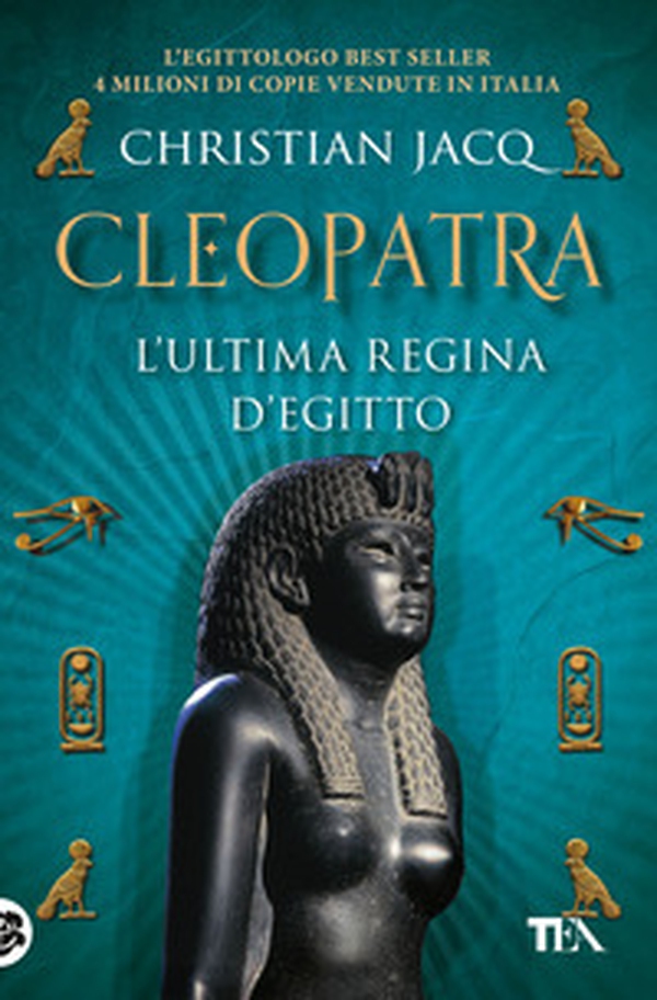 Cleopatra. L'ultima regina d'Egitto - Librerie.coop Cleopatra. L'ultima regina d'Egitto - Librerie.coop
