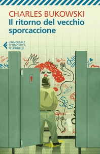 Il ritorno del vecchio sporcaccione - Librerie.coop