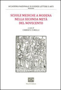 Scuole mediche a Modena nella seconda metà del Novecento - Librerie.coop Scuole mediche a Modena nella seconda metà del Novecento - Librerie.coop