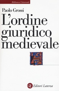 L'ordine giuridico medievale - Librerie.coop