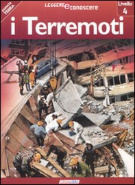I terremoti. Pianeta Terra. Livello 4 - Librerie.coop