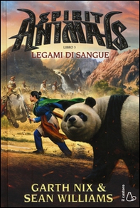 Legami di sangue. Spirit animals - Librerie.coop