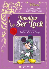 Topolino e Ser Lock e altre storie ispirate a Arthur Conan Doyle - Librerie.coop Topolino e Ser Lock e altre storie ispirate a Arthur Conan Doyle - Librerie.coop