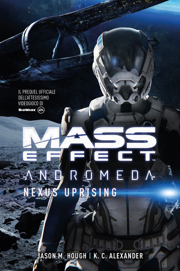 Mass Effect: Andromeda - Nexus Uprising - Librerie.coop Mass Effect: Andromeda - Nexus Uprising - Librerie.coop