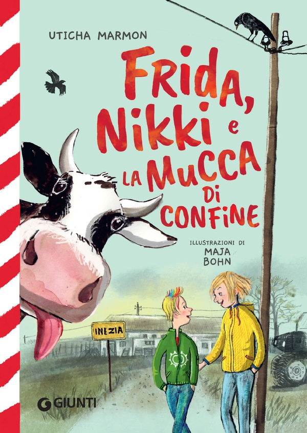 Frida, Nikki e la mucca di confine - Librerie.coop Frida, Nikki e la mucca di confine - Librerie.coop