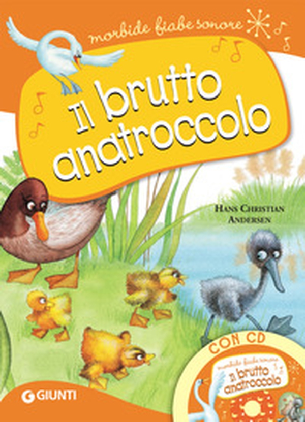 Il brutto anatroccolo - Librerie.coop Il brutto anatroccolo - Librerie.coop