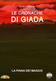 La piana dei Magius. Le cronache di Giada - Librerie.coop