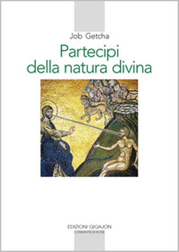 Partecipi della natura divina. La spiritualità ortodossa nell'età della secolarizzazione - Librerie.coop