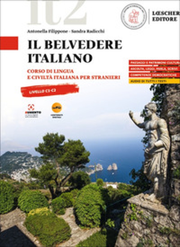 Il belvedere italiano. Corso di lingua e civiltà italiana per stranieri. Livello C1-C2 - Librerie.coop
