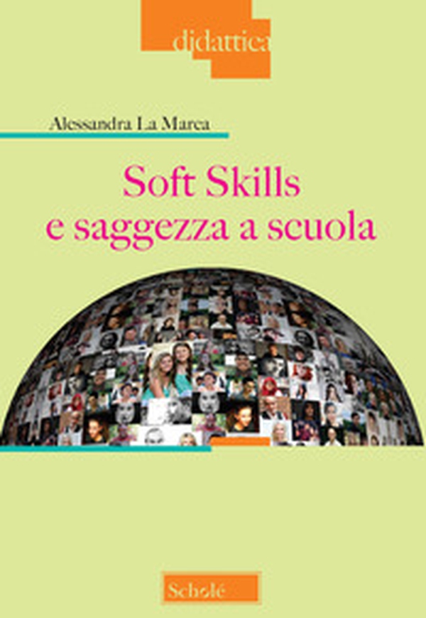 Soft skills e saggezza a scuola - Librerie.coop Soft skills e saggezza a scuola - Librerie.coop