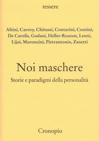 Noi maschere. Storie e paradigmi della personalità - Librerie.coop