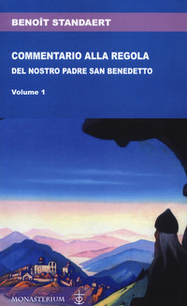Commentario alla regola del nostro padre san Benedetto - Librerie.coop Commentario alla regola del nostro padre san Benedetto - Librerie.coop