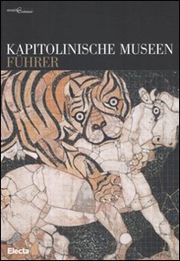 Kapitolinische Museen. Führer - Librerie.coop