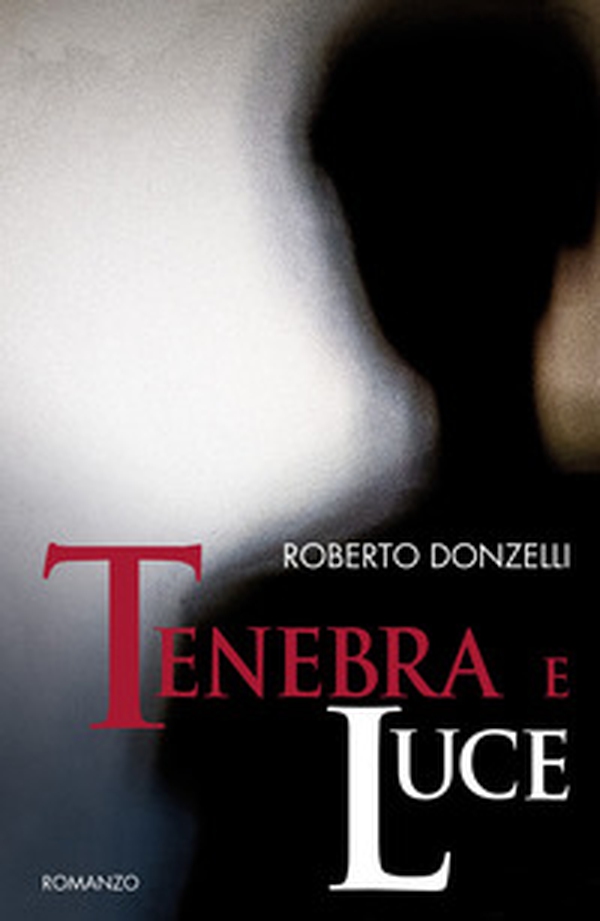 Tenebra e luce - Librerie.coop Tenebra e luce - Librerie.coop