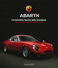 Abarth. L'irresistibile fascino dello scorpione. Ediz. italiana e inglese - Librerie.coop