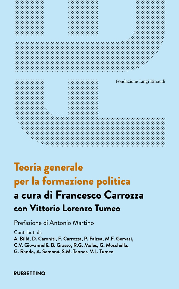 Teoria generale per la formazione politica - Librerie.coop Teoria generale per la formazione politica - Librerie.coop