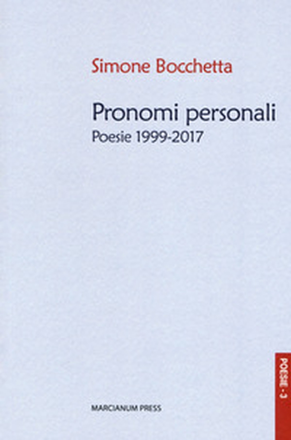 Pronomi personali. Poesie 1999-2017 - Librerie.coop Pronomi personali. Poesie 1999-2017 - Librerie.coop