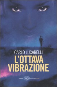 L'ottava vibrazione - Librerie.coop L'ottava vibrazione - Librerie.coop