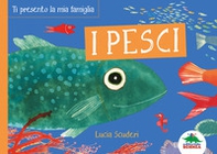 I pesci. Ti presento la mia famiglia - Librerie.coop