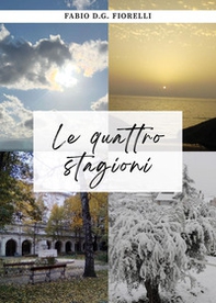 Le quattro stagioni. Alla ricerca della felicità - Librerie.coop