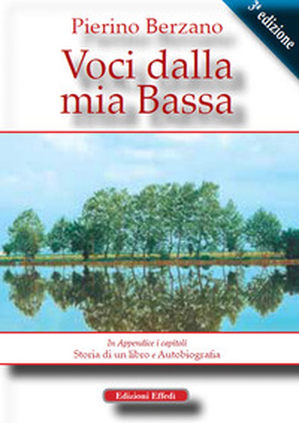 Voci dalla mia Bassa - Librerie.coop Voci dalla mia Bassa - Librerie.coop
