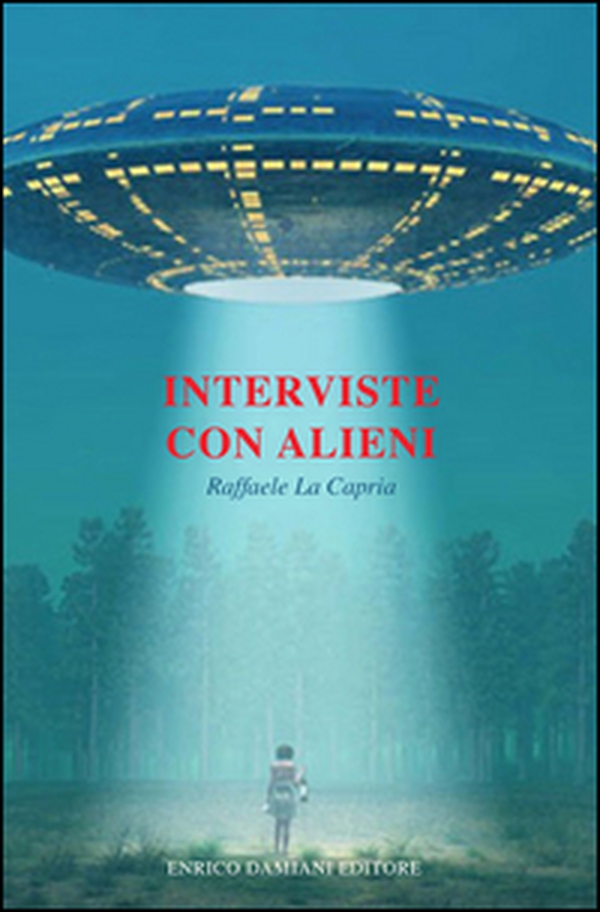 Interviste con alieni - Librerie.coop Interviste con alieni - Librerie.coop