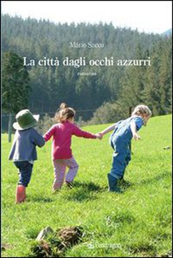 La città dagli occhi azzurri - Librerie.coop La città dagli occhi azzurri - Librerie.coop