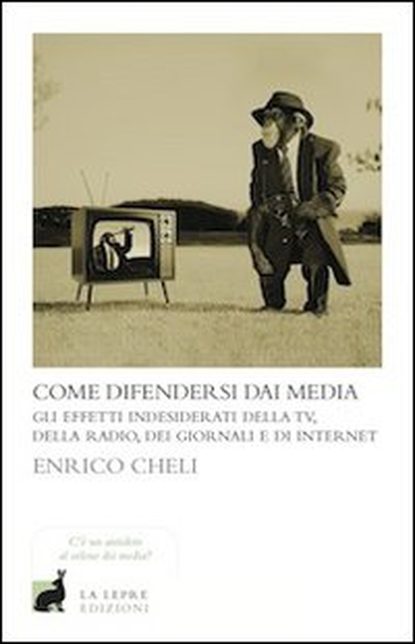 Come difendersi dai media - Librerie.coop Come difendersi dai media - Librerie.coop