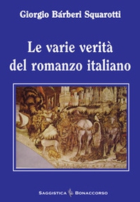 Le varie verità del romanzo italiano - Librerie.coop Le varie verità del romanzo italiano - Librerie.coop