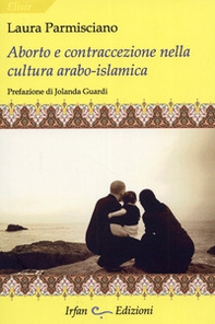 Aborto e contraccezione nella cultura arabo-islamica - Librerie.coop